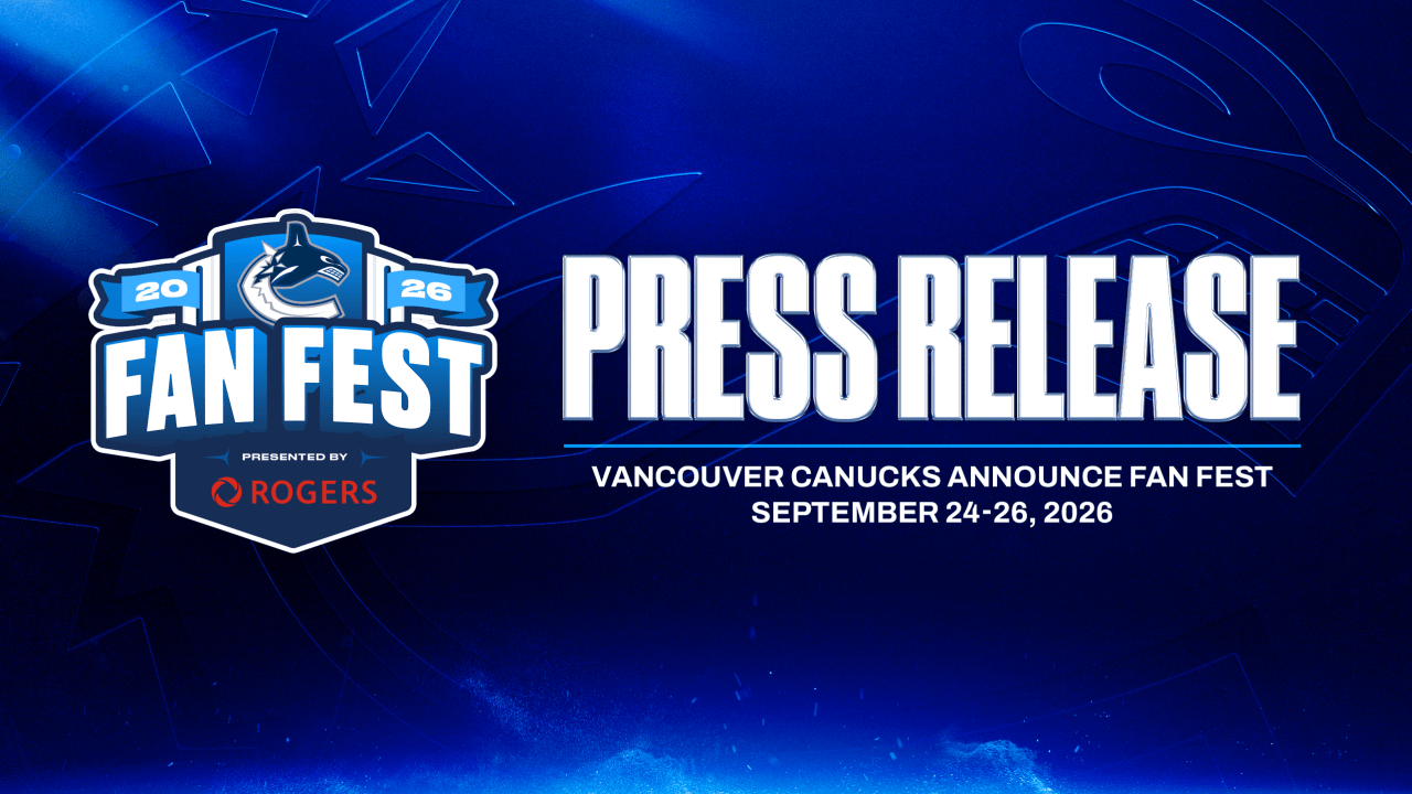 Canucks announce first Fan Fest at Rogers Arena with player arrivals, games and preseason hockey Sept. 24-26