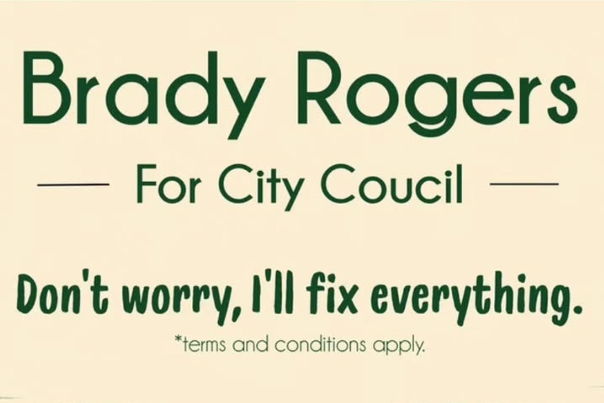 Kelowna City Council candidate Brady Rogers campaigns with unconventional signs and messaging